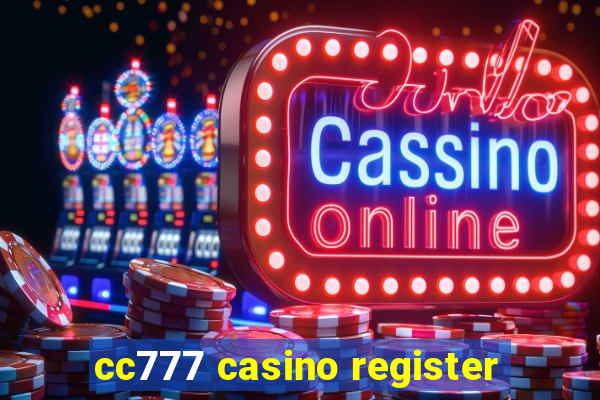 cc777 casino register